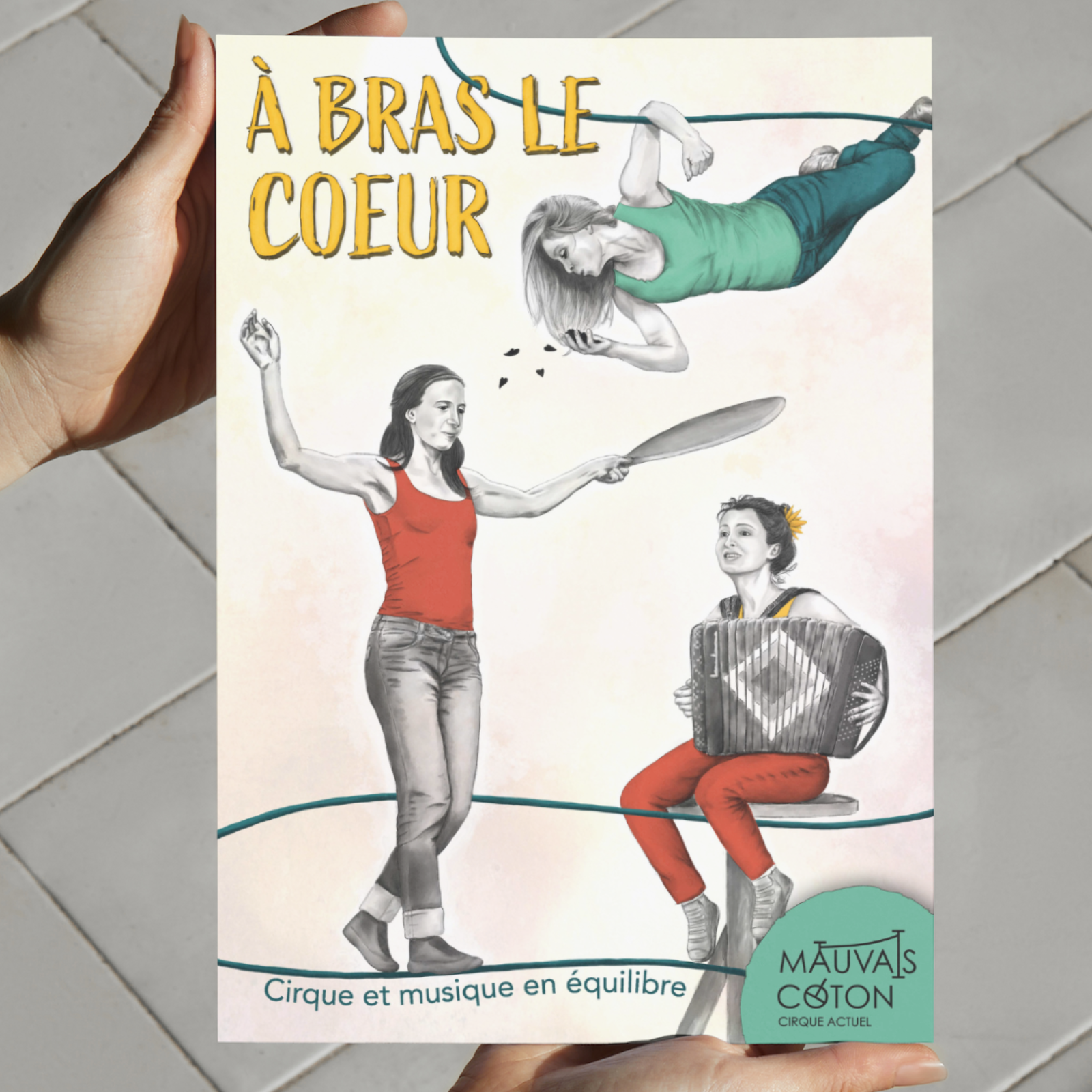 Affiche, Cie Mauvais Coton / “À bras le coeur”